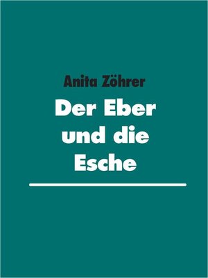 cover image of Der Eber und die Esche